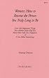 Women, how to become the person you truly long to be: Over 100 important things your mother never told you about men, life, sex, happiness & a few other somethings (The nice life series)