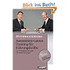 Assessment-Center-Training f�r F�hrungskr�fte: Die wichtigsten �bungen - die besten L�sungen