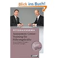 Assessment-Center-Training f�r F�hrungskr�fte: Die wichtigsten �bungen - die besten L�sungen