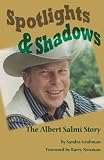 Spotlights & Shadows: The Albert Salmi Story