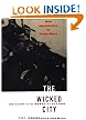 The Wicked City: Chicago From Kenna To Capone (Illinois)