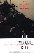 The Wicked City: Chicago From Kenna To Capone (Illinois)