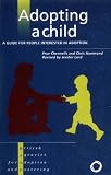 Adopting a Child: A Guide for People Interested in Adoption