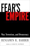 Fears Empire: War, Terrorism, and Democracy