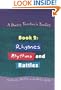 Poetry Teacher's Toolkit 4 pack: A Poetry Teacher's Toolkit: Book 2: Rhymes, Rhythms and Rattles