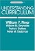Search : Understanding Curriculum: An Introduction to the Study of Historical and Contemporary Curriculum Discourses (Counterpoints, Vol. 17)
