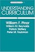 Understanding Curriculum: An Introduction to the Study of Historical and Contemporary Curriculum Discourses (Counterpoints, Vol. 17)