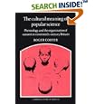 The Cultural Meaning of Popular Science: Phrenology and the Organization of Consent in Nineteenth-Century Britain... by Roger Cooter