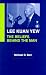 Lee Kuan Yew: The Beliefs Behind the Man