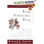 King Solomon's Ring: New Light on Animals' Ways