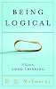 Being Logical: A Guide to Good Thinking