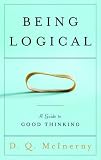 Being Logical: A Guide to Good Thinking D.Q. Mcinerny