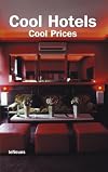 Cool Hotels: Cool Prices (Cool Hotels)