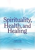 Spirituality, Health and Healing