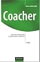 Coacher : Efficacit� personnelle et performance collective