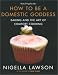 How to be a Domestic Goddess: Baking and the Art of Comfort Cooking