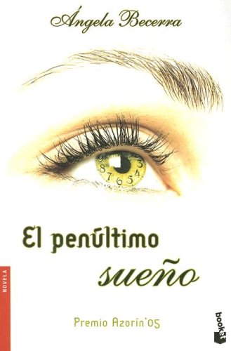 El penultimo sueno (Spanish Edition)