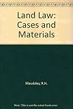 Land law : cases and materials