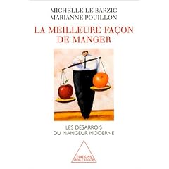La meilleure fa�on de manger les desarrois du mangeur moderne