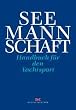 Seemannschaft: Handbuch f�r den Yachtsport