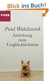 Anleitung zum Ungl�cklichsein