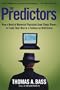 The Predictors: How a Band of Maverick Physicists Used Chaos Theory to Trade Their Way to a Fortune on Wall Street