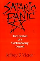 Satanic Panic: The Creation of a Contemporary Legend
