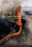 The Earth Machine: The Science of a Dynamic Planet