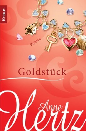 Buch - Cover Goldstück: Roman - Anne Hertz - Knaur TB