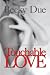 Touchable Love: An Untraditional Love Story