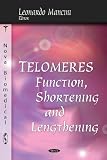 Telomeres: Function, Shortening and Lengthening