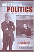 Entertaining Politics: New Political Television and Civic Culture (Communication, Media, and Politics)