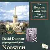 David Dunnett Plays Organ Music from Norwich
