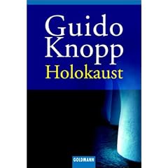 Holokaust ( Holocaust). Begleitbuch zur 6-teiligen ZDF-Dokumentation. (Taschenbuch)