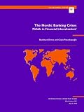 The Nordic Banking Crises: Pitfalls in Financial Liberization (Occasional Paper (Intl Monetary Fund))