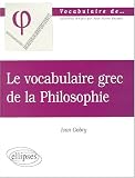 Le vocabulaire grec de la philosophie