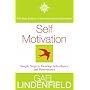 Self Motivation: Simple Steps to Develop Self Worth and Heal Emotional Wounds
