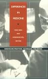 Differences in Medicine: Unraveling Practices, Techniques, and Bodies (Body, Commodity, Text)