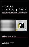 RFID in the Supply Chain: A Guide to Selection and Implementation (Resource Management)