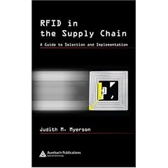 RFID in the Supply Chain: A Guide to Selection and Implementation (Resource Management)
