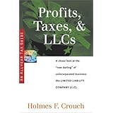 Profits, Taxes &LLCs; (Series 200: Investors &Businesses;)