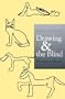Drawing and the Blind: Pictures to Touch
