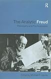 Analytic Freud: Philosophy and Psychoanalysis
