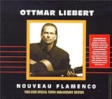 Nouveau Flamenco: 1990-2000 Special Tenth Anniversary Edition