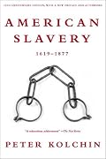 American Slavery: 1619-1877