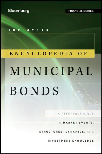 Encyclopedia of Municipal Bonds: A Reference 