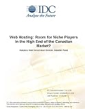 Web Hosting: Room for Niche Players in the High End of the Canadian Market?