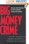 Big Money Crime: Fraud and Politics in the Savings and Loan Crisis