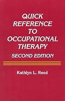 Quick Reference to Occupational Therapy
