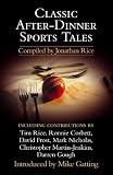  : Classic After-Dinner Sports Tales